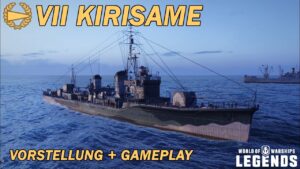 KIRISAME - Vorstellung und erstes Gameplay - World of Warships Legends
