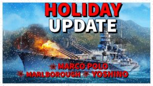 LAST UPDATE of 2022, with Marco or Marlborough as Campaign Ships in World of Warships Legends 4k
