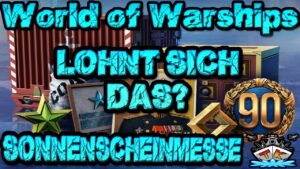 Lohnt sich die Sonnenscheinmesse?! *GUIDE* ⚓️ in World of Warships 🚢