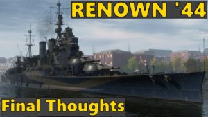 Renown '44 - Review - T7 Dockyard British Battleship | World of Warships