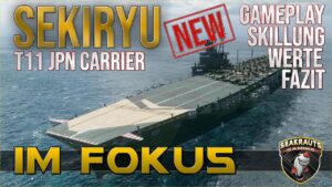 SEKIRYU  [T11 CV] Review - Der stärkste Superschiff Flugzeugträger! - World of Warships [Deutsch]