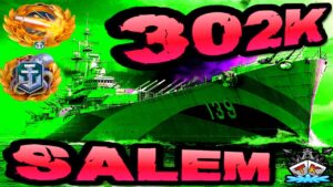 Salem drückt 302K DMG *BURRRN* "300K Club" ⚓️ in World of Warships 🚢
