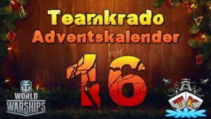Tag 16 im World of Warships "TK" Adventskalender 2022 Edition 🎅