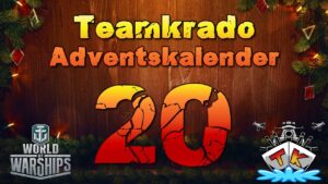 Tag 20 im World of Warships "TK" Adventskalender 2022 Edition 🎅