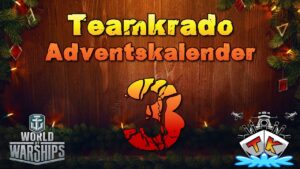 Tag 3 im World of Warships "TK" Adventskalender 2022 Edition 🎅