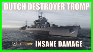 Tromp Royal Dutch Navy Destroyer World of Warships Wows DD Gameplay