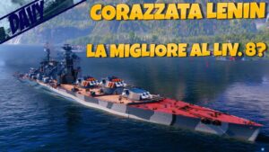 ⚓WORLD OF WARSHIPS GAMEPLAY PC ITA⚓ LENIN,CORAZZATA PREMIUM SOVIETICA CONTRO NAVI DI LIVELLO 10!