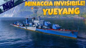 ⚓WORLD OF WARSHIPS ITA⚓ YUEYANG,CACCIATORPEDINIERE PAN-ASIATICO! SILURI DI PROFONDITÀ!