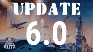 World of Warships Blitz - Update 6.0
