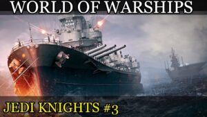 World of Warships - Pluton Jedi #3