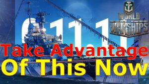 World of Warships- Take Advantage Of This RIGHT Now! Update 11.11: What You Need To Know