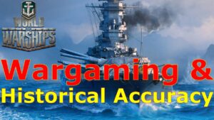 World of Warships- Wargaming & Historical Accuracy