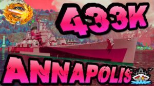 Annapolis drückt 433K DMG *W..T..F..* "400K Club" ⚓️ in World of Warships 🚢