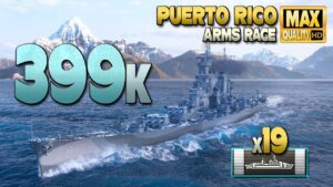 Cruiser Puerto Rico: 19 citadelles, almost 400k damage and no time - World of Warships