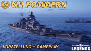 POMMERN - Vorstellung und erstes Gameplay - World of Warships Legends