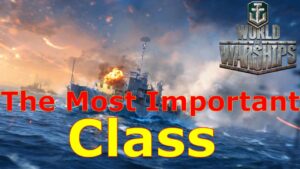 World of Warships- The Most Important Class In The Game