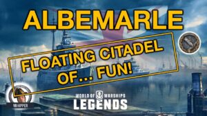 Albermarle Is Not A Floating Citadel of Sadness (World of Warships: Legends Xbox Series X 4K)