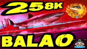 Balao drückt 258K *WTF U-BOOT* "Sub Club" ⚓️ in World of Warships 🚢