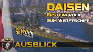 DAISEN [T9 BB] - Nächstes Werftschiff in Kapiteln! - World of Warships [Deutsch]