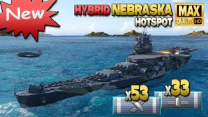 New hybrid battleship Nebraska with great performance - World of Warships