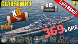 SUPERSHIP Clausewitz 6 Kills & 369k Damage | World of Warships Gameplay