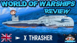Thrasher UK/T10/U-Boot *ANTI PUSH SUB* - "Review"⚓️ in World of Warships 🚢 Uboot