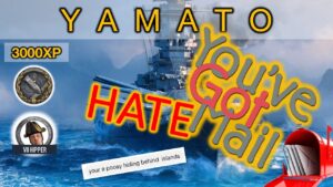Yamato - You've Got HATE Mail! (World of Warships: Legends Xbox Series X 4K)