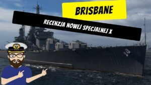 Brisbane - Recenzja nowej specjalnej X | World of Warships