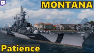 Montana - Patience and Luck | World of Warships