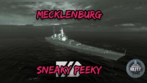 World of Warships Blitz: Mecklenburg Sneaky Peeky