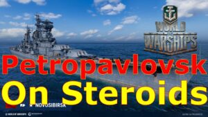 World of Warships- Just When You Thought Petropavlovsk Couldn't Get Any Worse