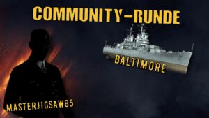 World of Warships Legends - BALTIMORE - Tier 7 - COMMUNITY-RUNDE [deutsch/ gameplay]