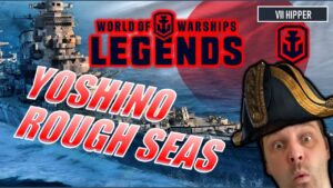 Yoshino - It's Rough Seas Out There (World of Warships: Legends Xbox Series X 4K)