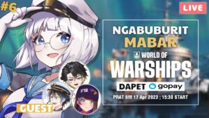 (6) NGABUBURIT! MABAR World of Warships!! guest: @Frederett @AndiAdinataChannel @kevinvangardo
