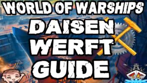 Daisen in der Werft - Guide & Tipps/Tricks ⚓️ in World of Warships 🚢