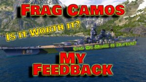 I Bought The Frag Camo! Should You?! (World of Warships Legends)