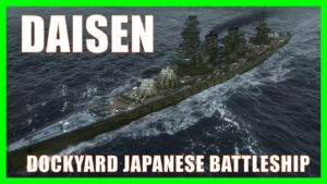 Japanese Battleship Daisen Wows Dockyard Event Guide World of Warships