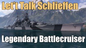 Lets Talk Schlieffen: Legendary Battlecruiser | World of Warships Legends | 4k