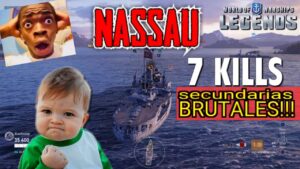 NASSAU : UN FESTIVAL DE SECUNDARIAS!!! - 7 KILLS - World of Warships Legends #wowslegends #español