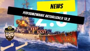 Podsumowanie aktualizacji 12.3 | World of Warships