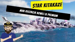 STAR Kitakaze - Mini recenzja | World of Warships