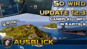 So wird Update 12.3 - Gameplay & Info in Kapiteln vom PTS! - World of Warships