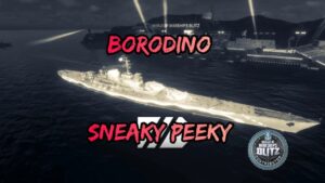 World of Warships Blitz: Borodino Sneaky Peeky