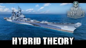 World of Warships - Hybrid Theory