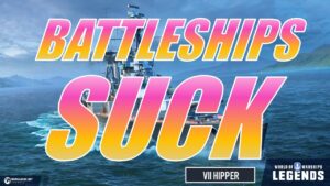 Battleships Suck (World of Warships: Legends)