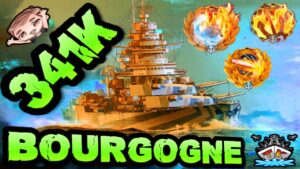Bourgogne drückt 341K DMG *FRANKREICH!!!* "300K Club" ⚓️ in World of Warships 🚢