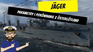 Jäger - Parametry i porównanie z Östergötland | World of Warships