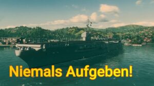 Niemals eine Runde vorzeitig aufgeben!  | World of Warships