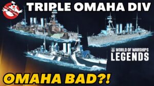 Omaha BAD?! - Triple Omaha Div :P || World of Warships: Legends