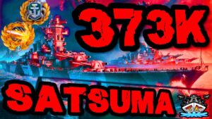 Satsuma zerstört ALLES! 373K DMG im "300K Club" ⚓️ in World of Warships 🚢